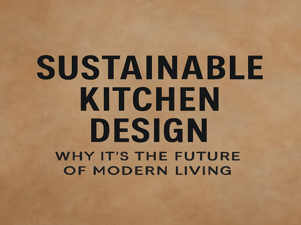 Sustainable Kitchen Design